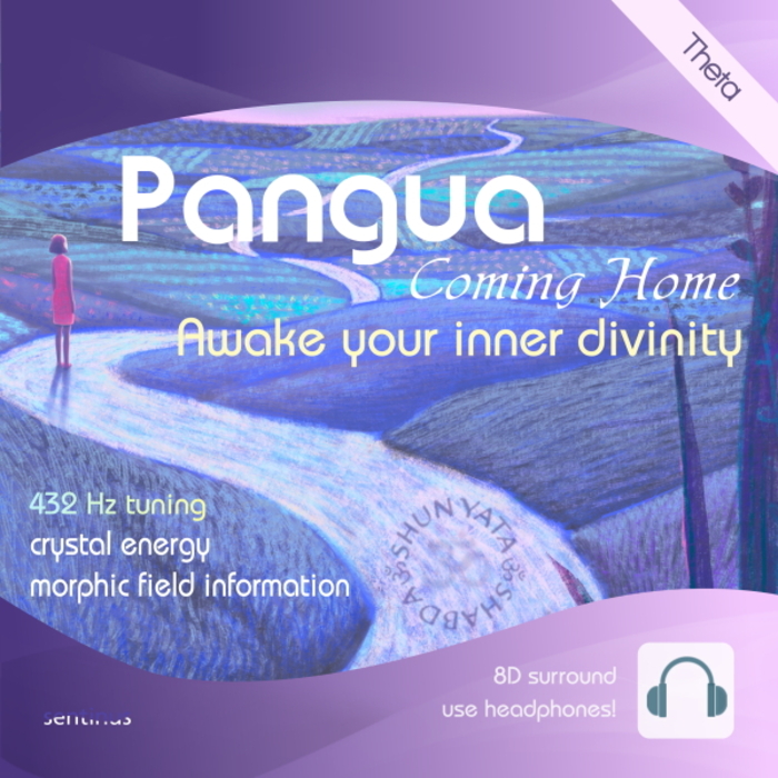 Pangua - Erwecke deine Anbindung und dir innerwohnenden Goettlichkeit
